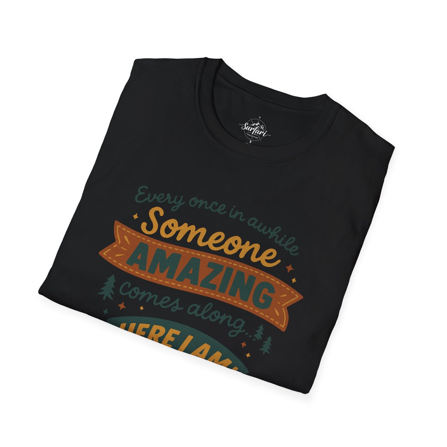Someone amazing comes along, and it's me