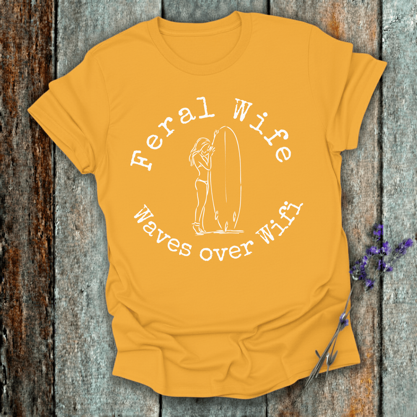 Printify T-Shirt Gold / S Feral Wife, Waves over Wifi Design