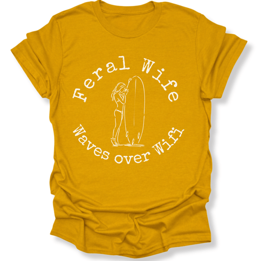 Printify T-Shirt Gold / S Feral Wife, Waves over Wifi Design