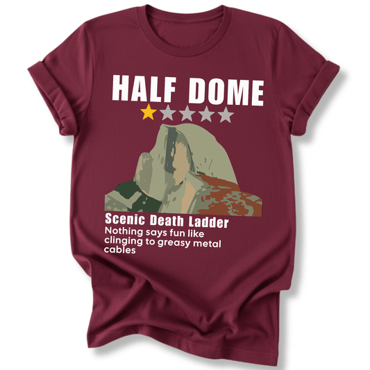 Printify T-Shirt Maroon / S Half Dome Scenic Death Ladder