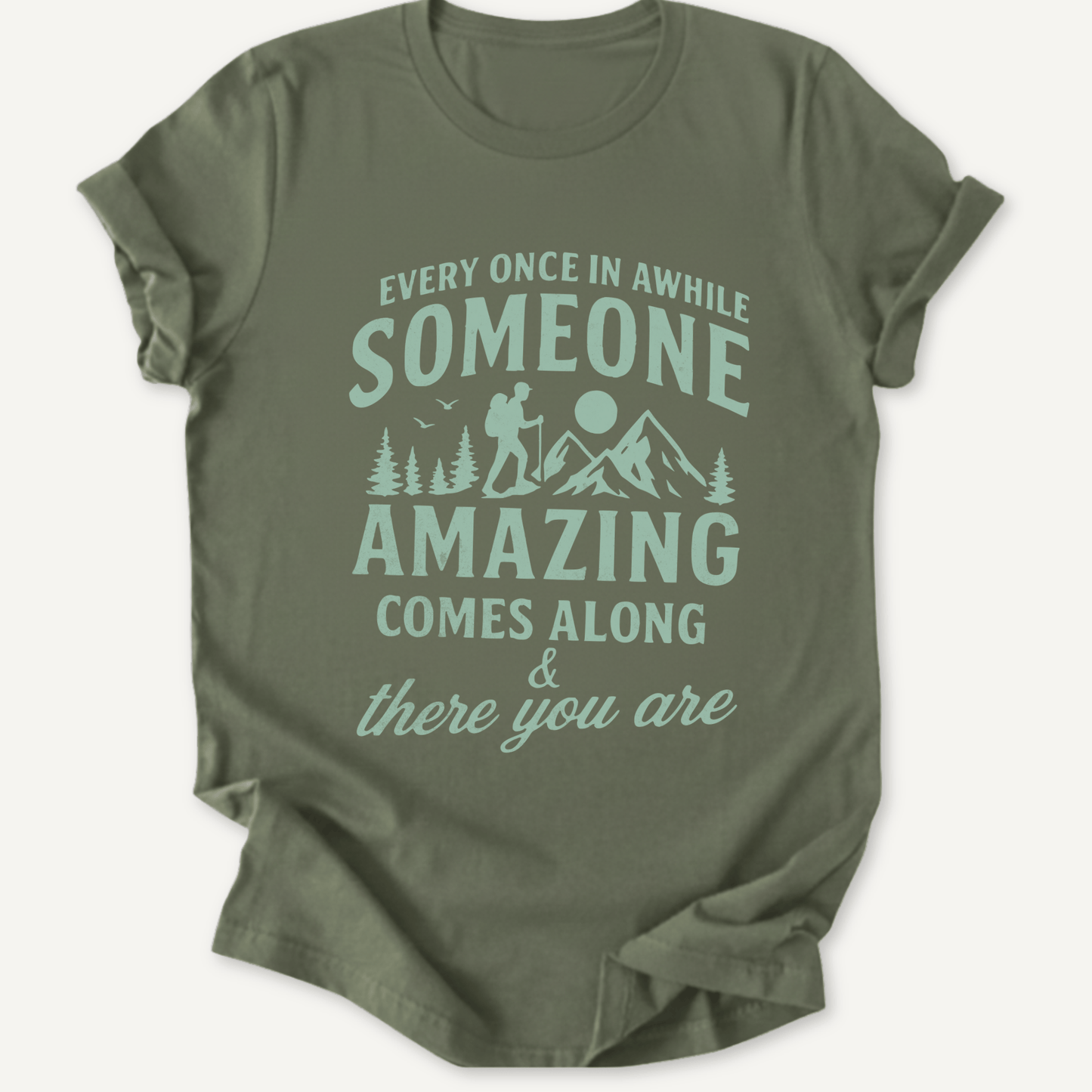 Printify T-Shirt Military Green / S You're Amazing