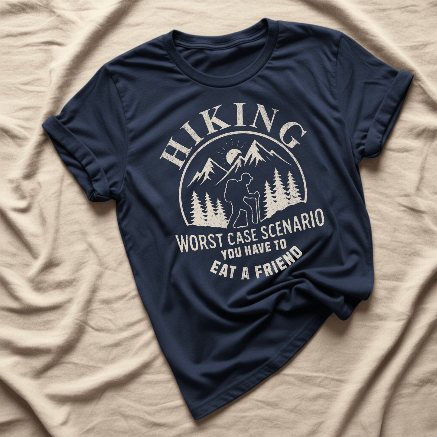 Printify T-Shirt Navy / XS Hiking Worst Case Scenario T-Shirt
