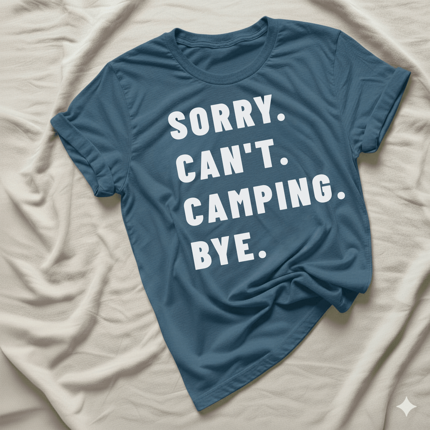 Printify T-Shirt Sorry Can't Camping