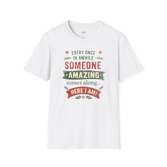 Printify T-Shirt White / XS Someone Amazing comes along Christmas edition