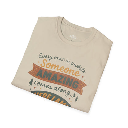 Someone amazing comes along, and it's me