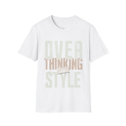 Overthinking in Style