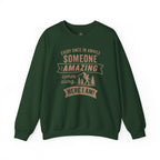 Printify Sweatshirt Forest Green / S Someone Amazing Crewneck Sweatshirt
