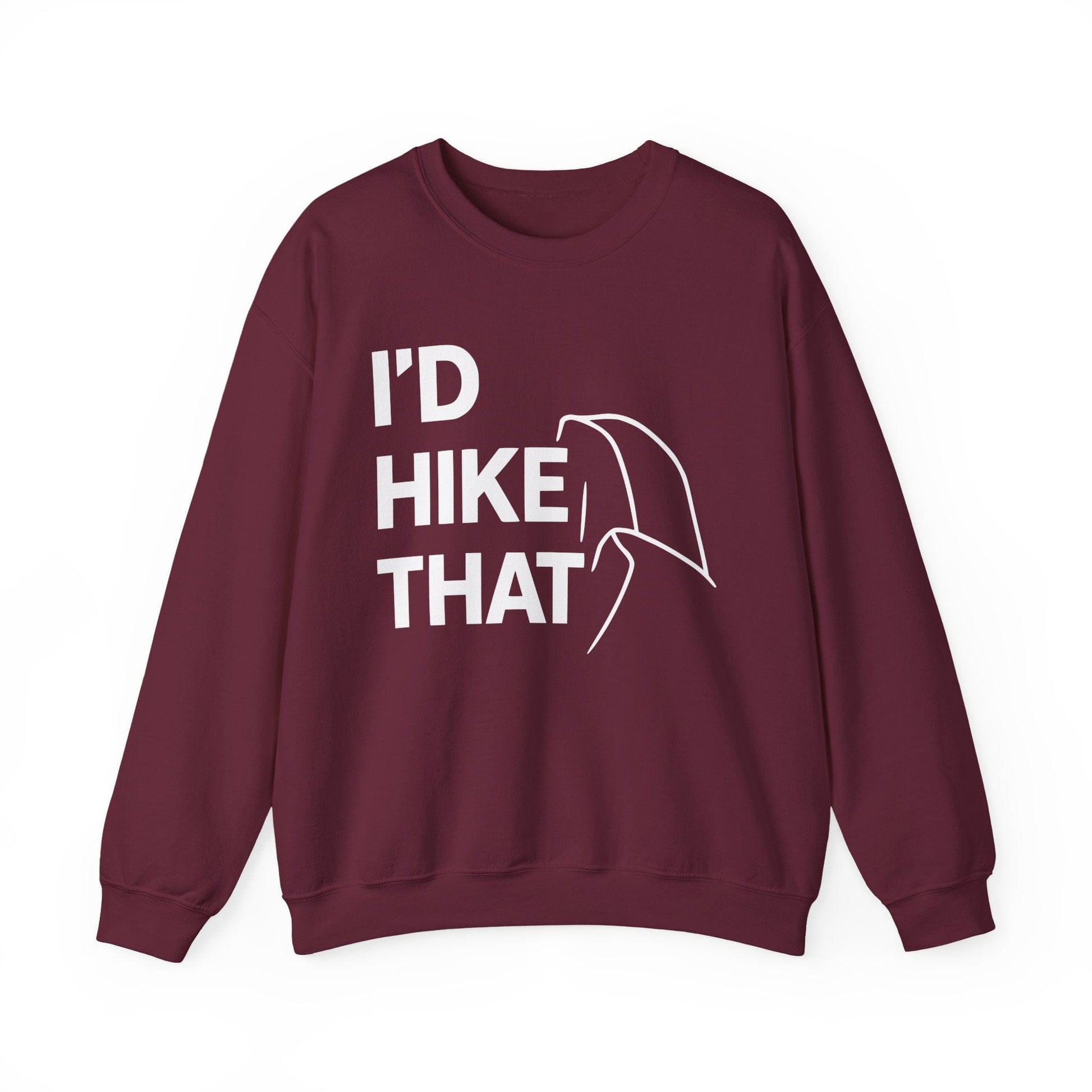 Printify Sweatshirt Maroon / S I'd I hike that Half Dome