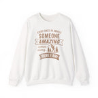 Printify Sweatshirt White / S Someone Amazing Crewneck Sweatshirt