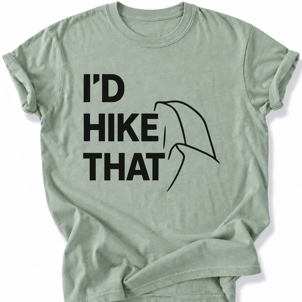 Printify T-Shirt Bay / S I'd Hike That T-Shirt