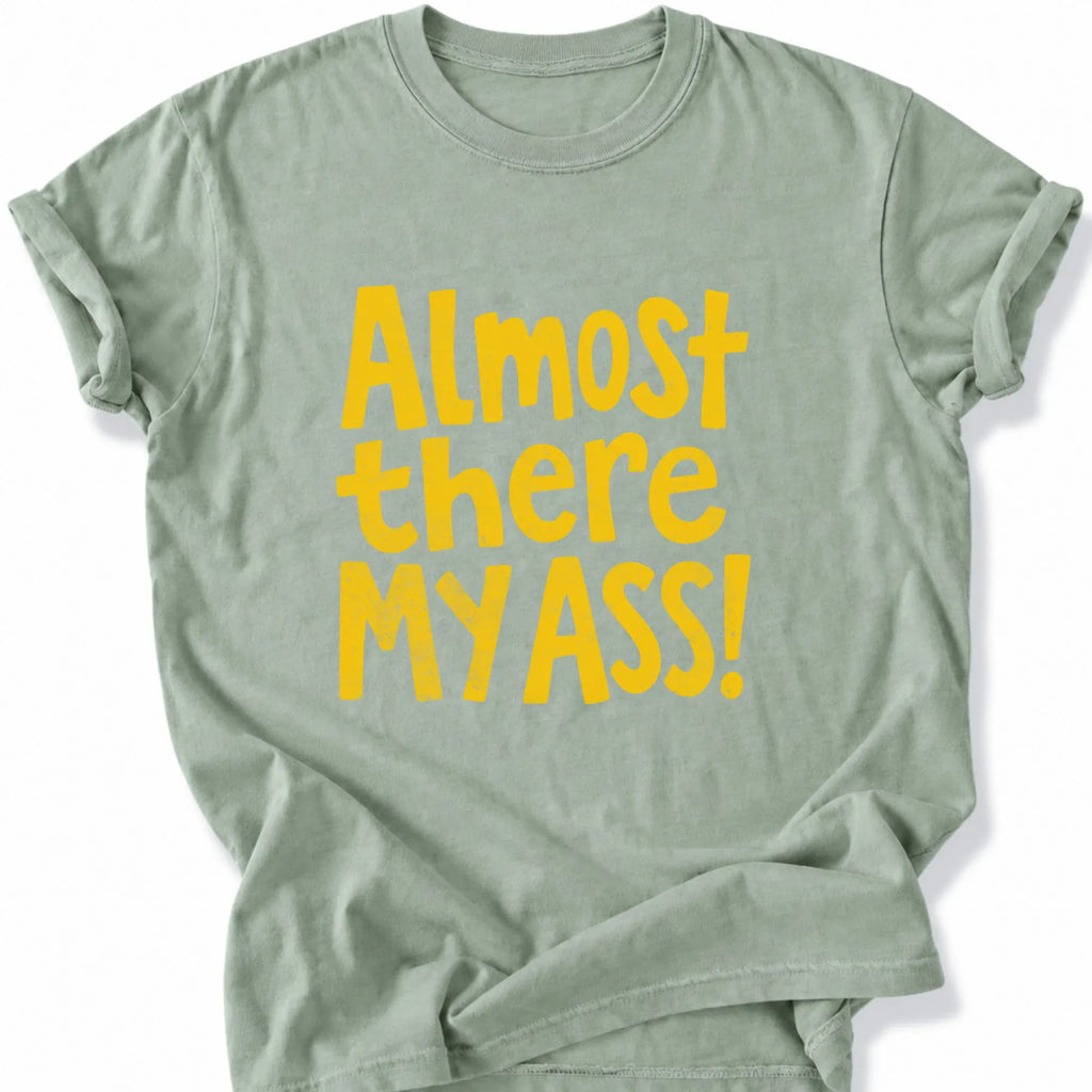 Printify T-Shirt Bay / S Peaks Peckers Bigfoot - Almost there my ass
