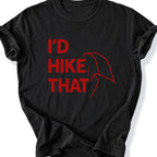 Printify T-Shirt Black / S I'd Hike that - Hald dome upper case red
