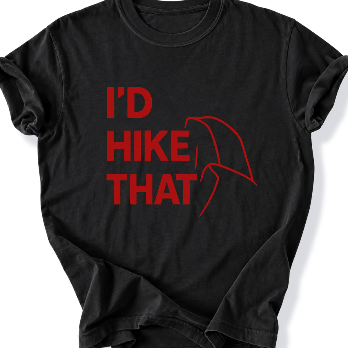 Printify T-Shirt Black / S I'd Hike that - Hald dome upper case red