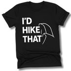Printify T-Shirt Black / S I'd Hike That, Half Dome