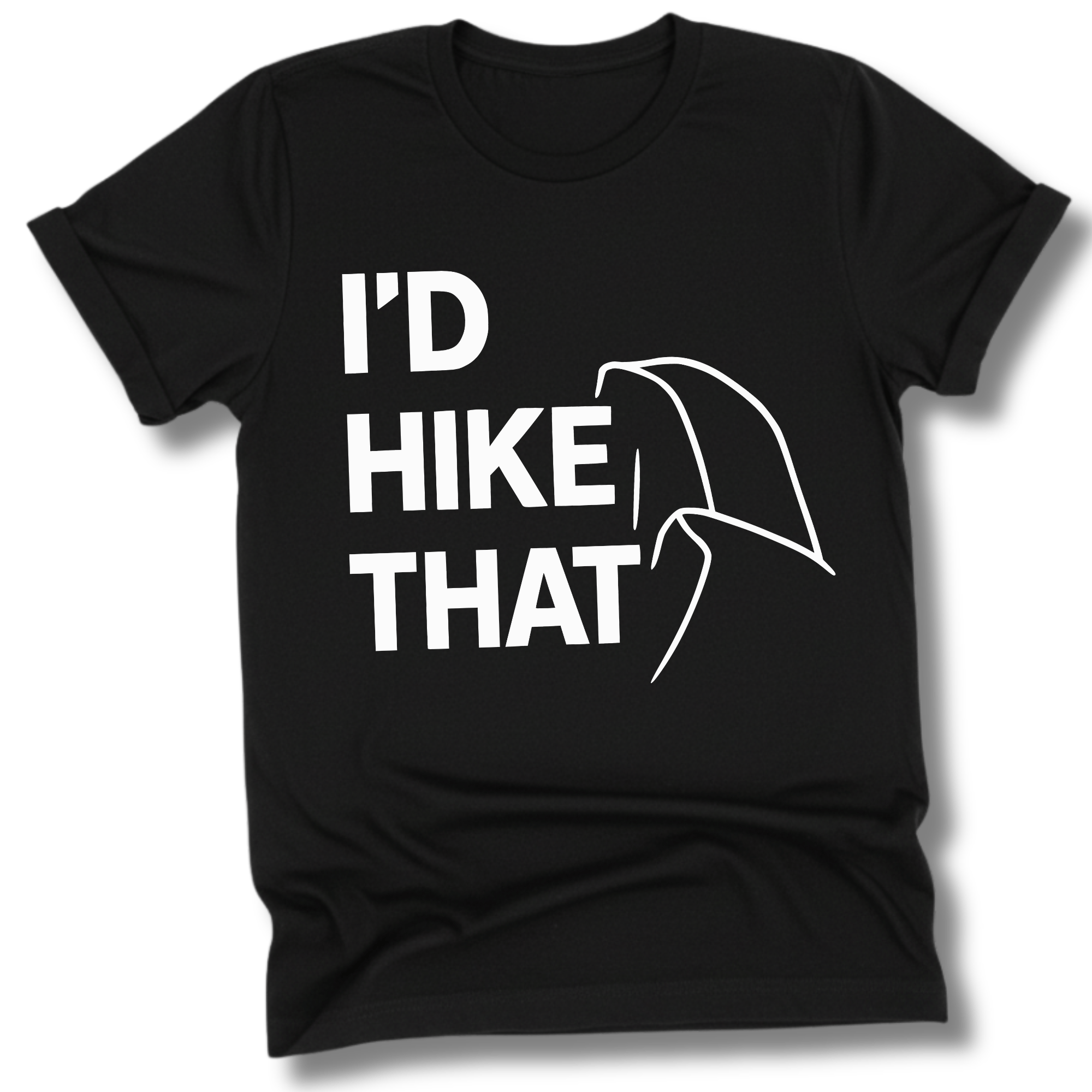 Printify T-Shirt Black / S I'd Hike That, Half Dome