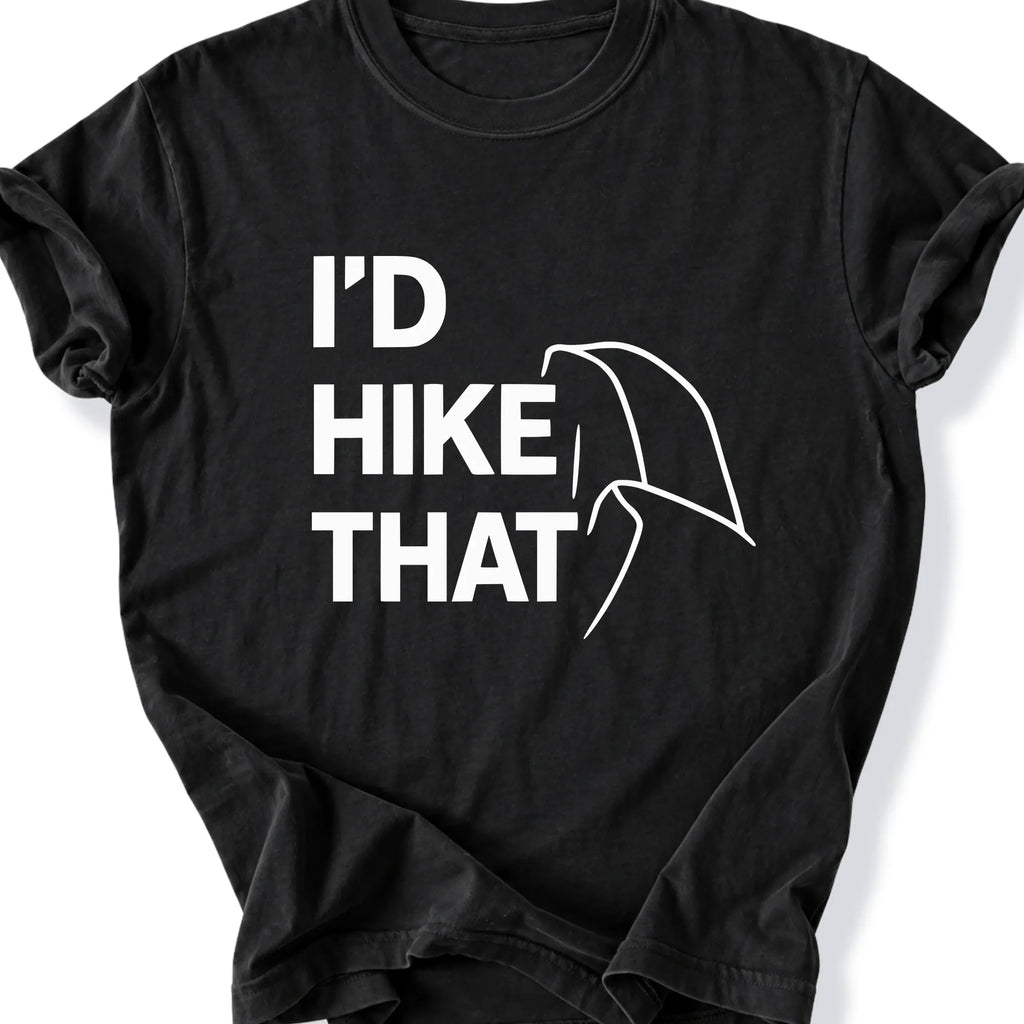 Printify T-Shirt Black / S I'd Hike that - HAlf dome upper case black