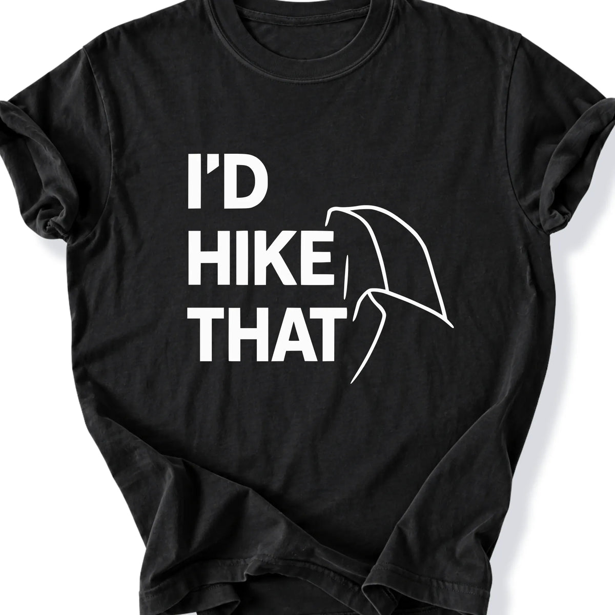 Printify T-Shirt Black / S I'd Hike that - HAlf dome upper case black