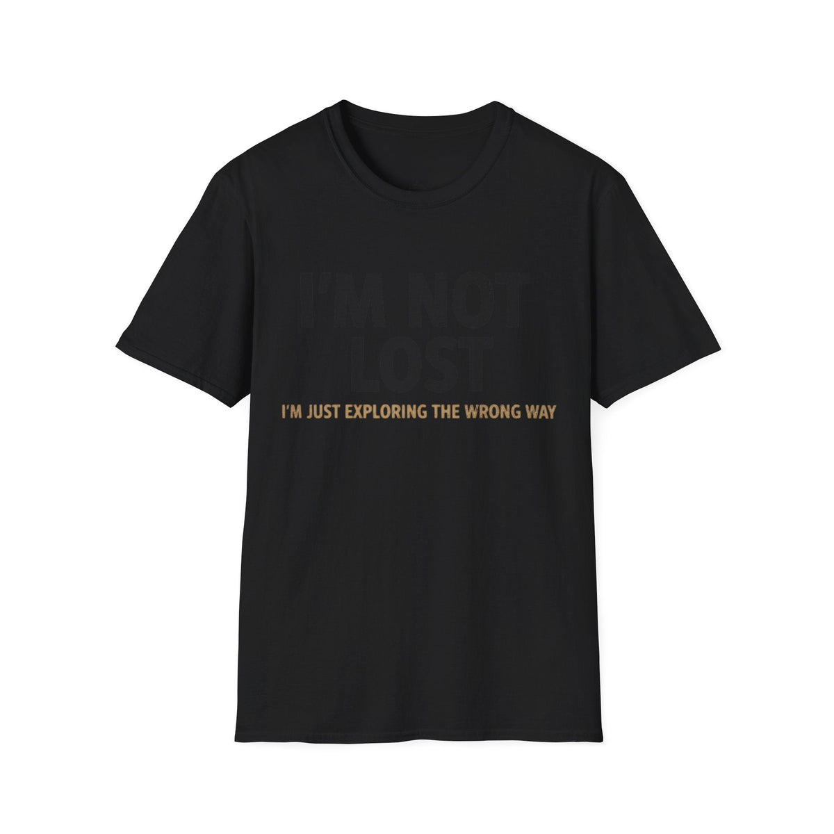Printify T-Shirt Black / S I'm Not Lost