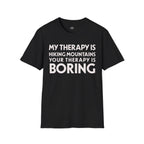 Printify T-Shirt Black / S My Therapy is Hiking