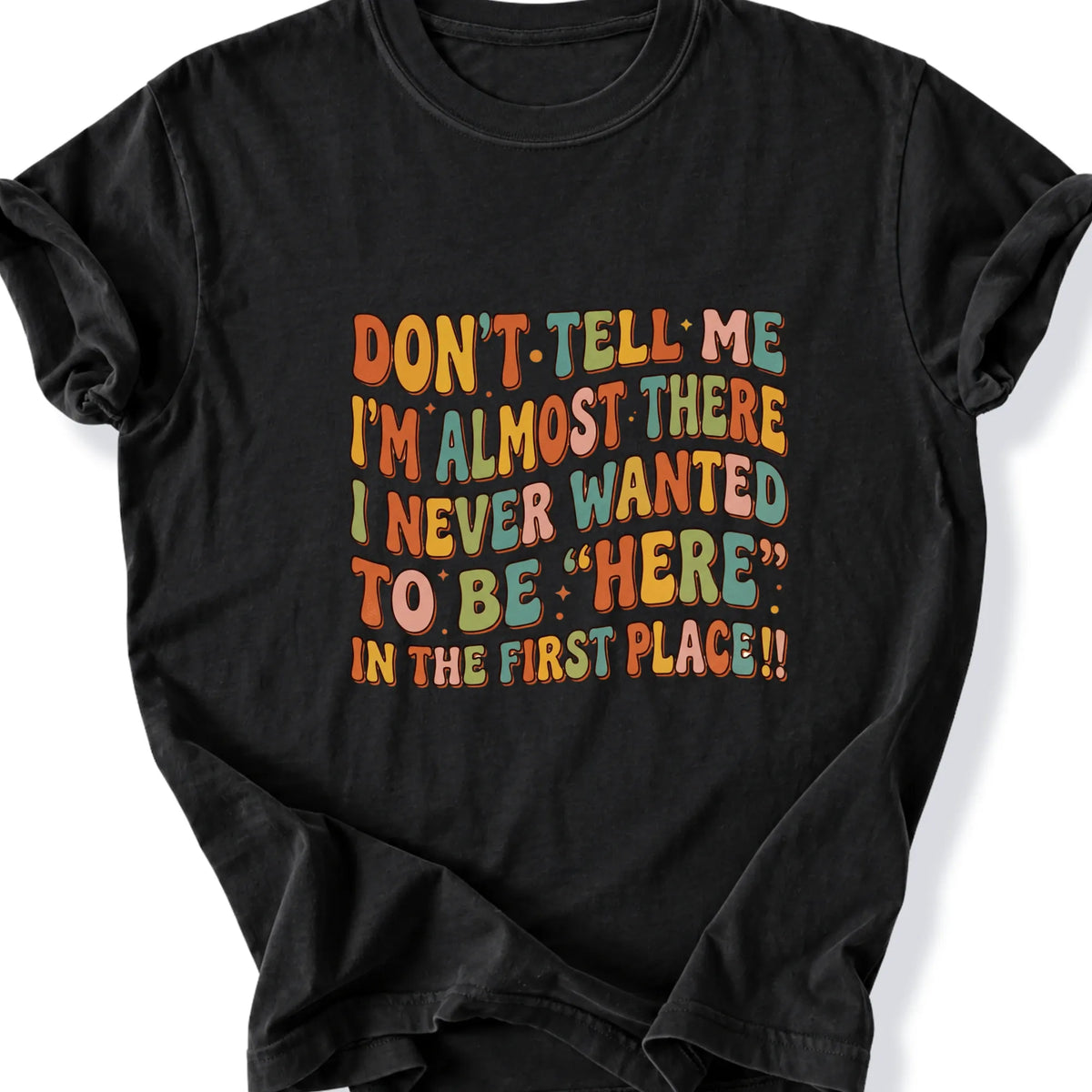 Printify T-Shirt Black / S Peaks Peckers Bigfoot - Don't want to be here