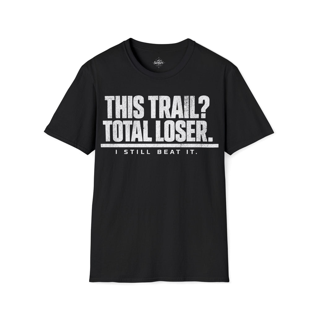 Printify T-Shirt Black / S Trump Hikes -  This Trail?  Loser!