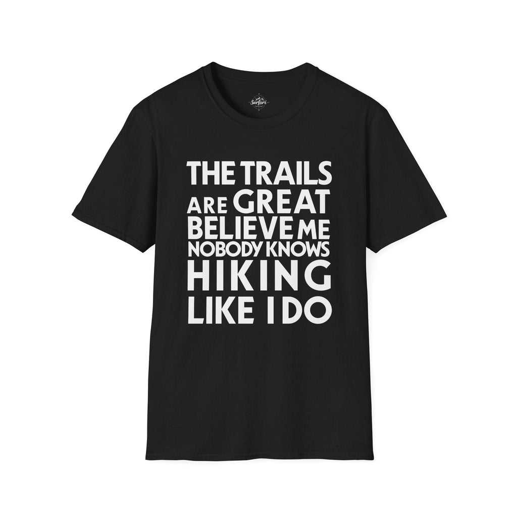 Printify T-Shirt Black / S Trump Hikes - Trails Are Great