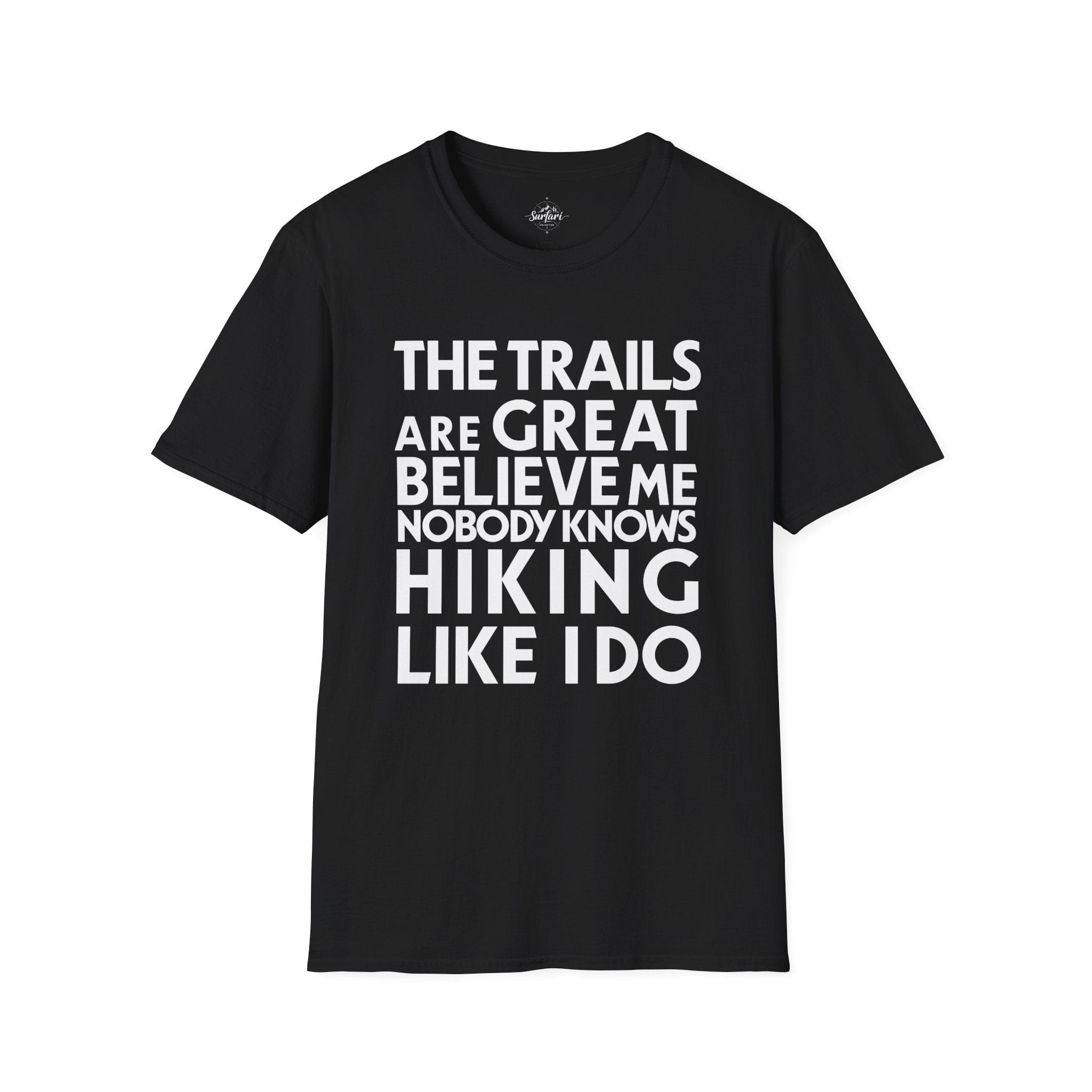 Printify T-Shirt Black / S Trump Hikes - Trails Are Great
