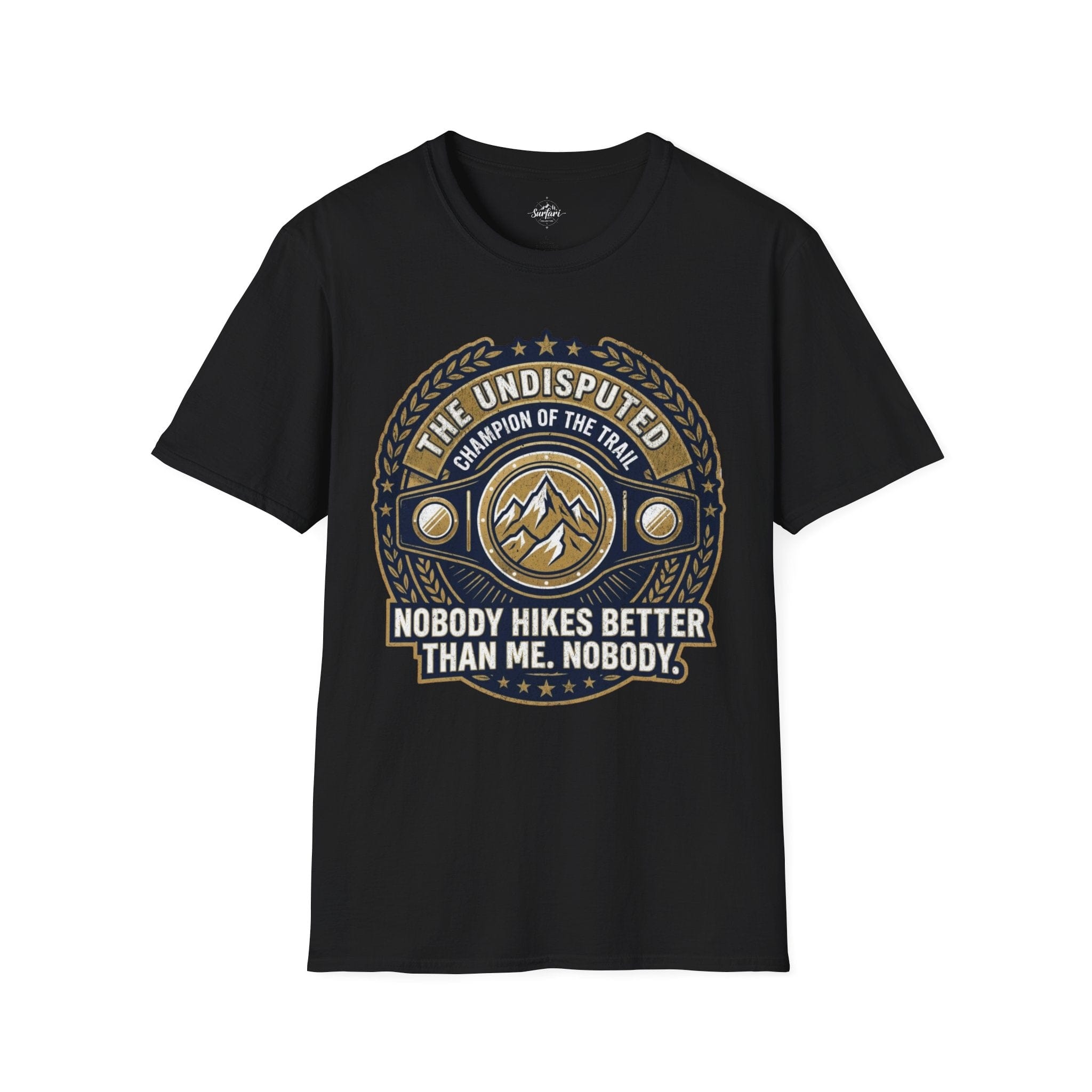 Printify T-Shirt Black / S Trump Hikes - Undisputed Champion of the Trail