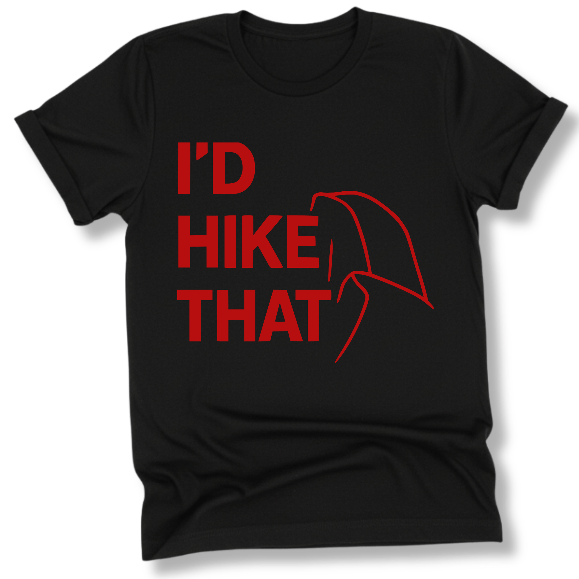 Printify T-Shirt Black / XS I'd Hike That Half Dome