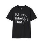 Printify T-Shirt Black / XS I'd Hike That Half Dome