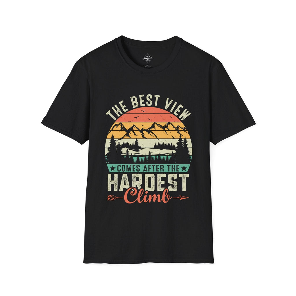 Printify T-Shirt Black / XS The best views come after the hardest climb