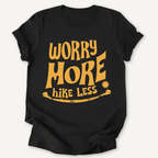 Printify T-Shirt Black / XS Worry More, Hike Less