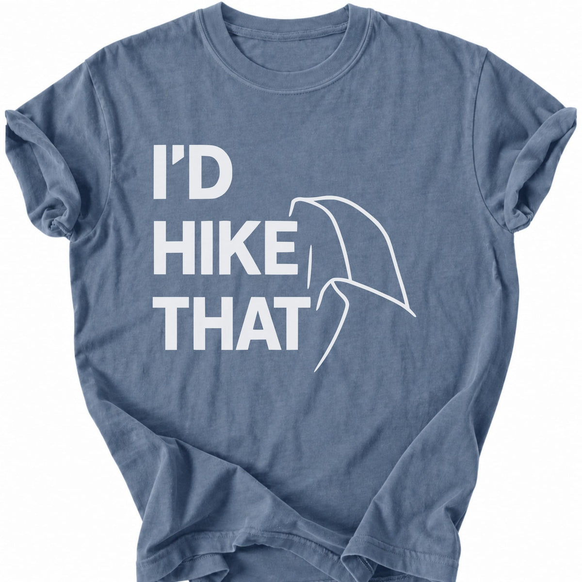 Printify T-Shirt Blue Jean / S Hike That T-Shirt
