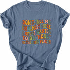 Printify T-Shirt Blue Jean / S Peaks Peckers Bigfoot - Don't want to be here