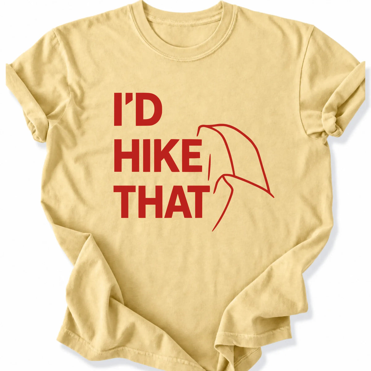 Printify T-Shirt Butter / S I'd Hike that - Hald dome upper case red