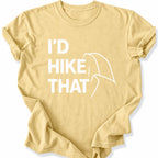 Printify T-Shirt Butter / S I'd Hike that - HAlf dome upper case black