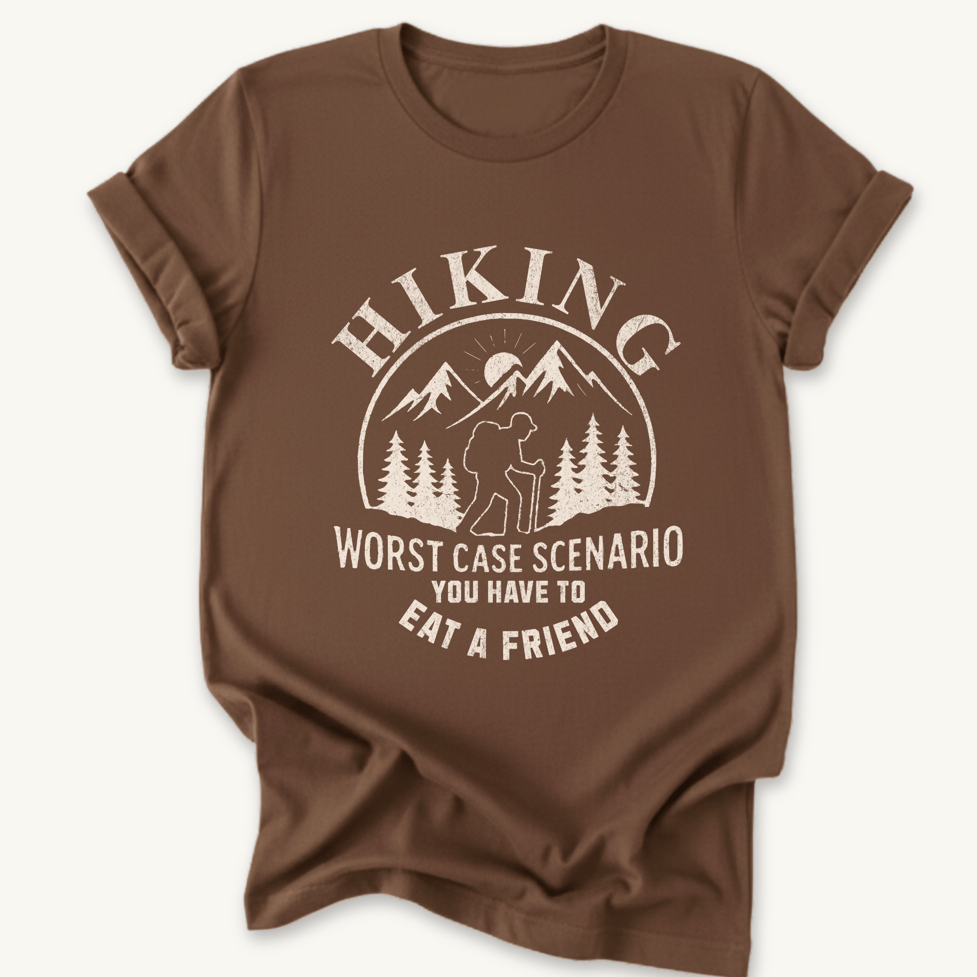 Printify T-Shirt Dark Chocolate / S Hiking Worst Case Scenario