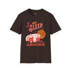 Printify T-Shirt Dark Chocolate / S I sleep around