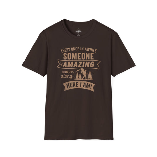 Printify T-Shirt Dark Chocolate / S Someone Amazing, its me!!