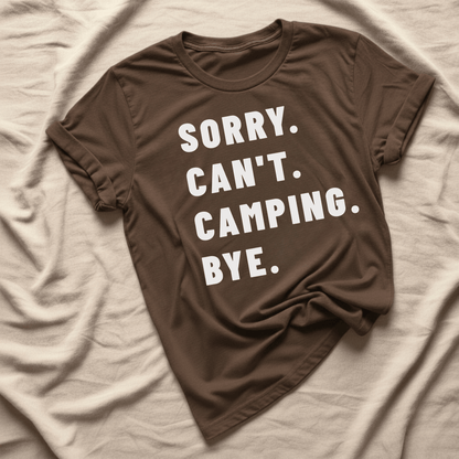 Printify T-Shirt Dark Chocolate / S Sorry Can't Camping
