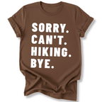 Printify T-Shirt Dark Chocolate / S Sorry Can't Hiking