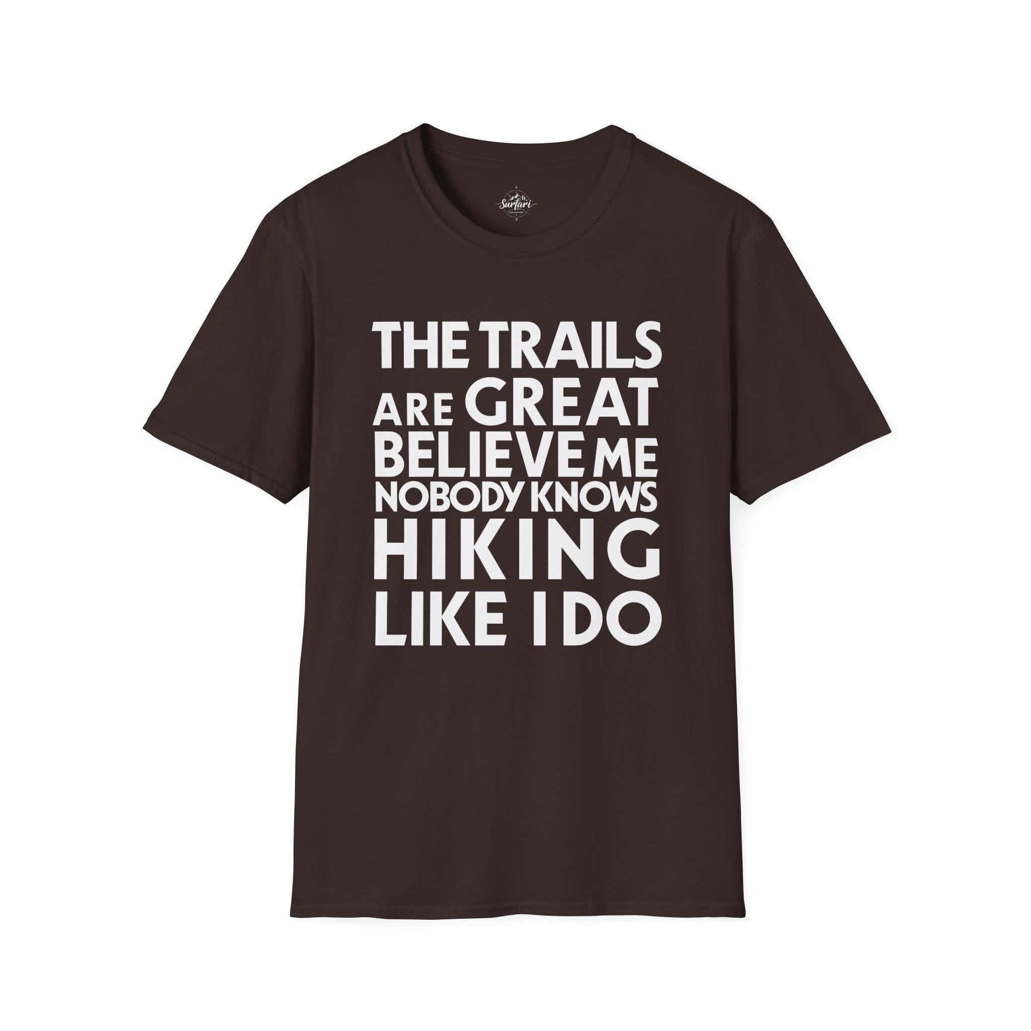 Printify T-Shirt Dark Chocolate / S Trump Hikes - Trails Are Great