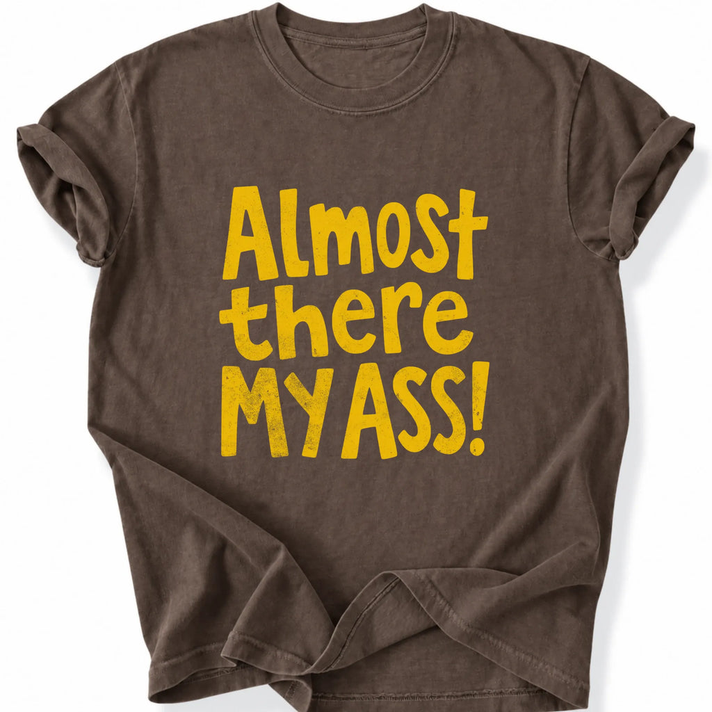 Printify T-Shirt Espresso / S Peaks Peckers Bigfoot - Almost there my ass
