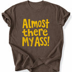 Printify T-Shirt Espresso / S Peaks Peckers Bigfoot - Almost there my ass