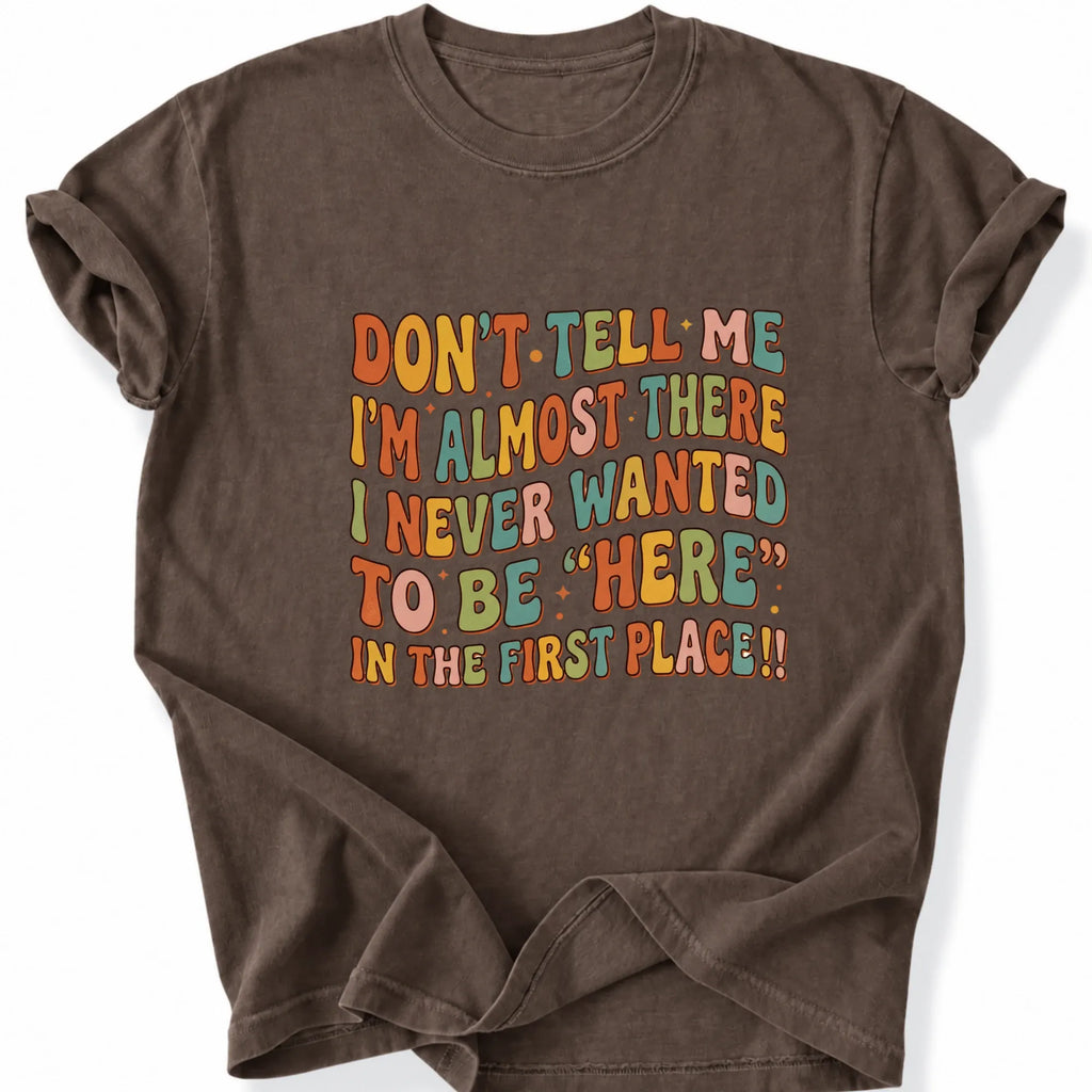 Printify T-Shirt Espresso / S Peaks Peckers Bigfoot - Don't want to be here