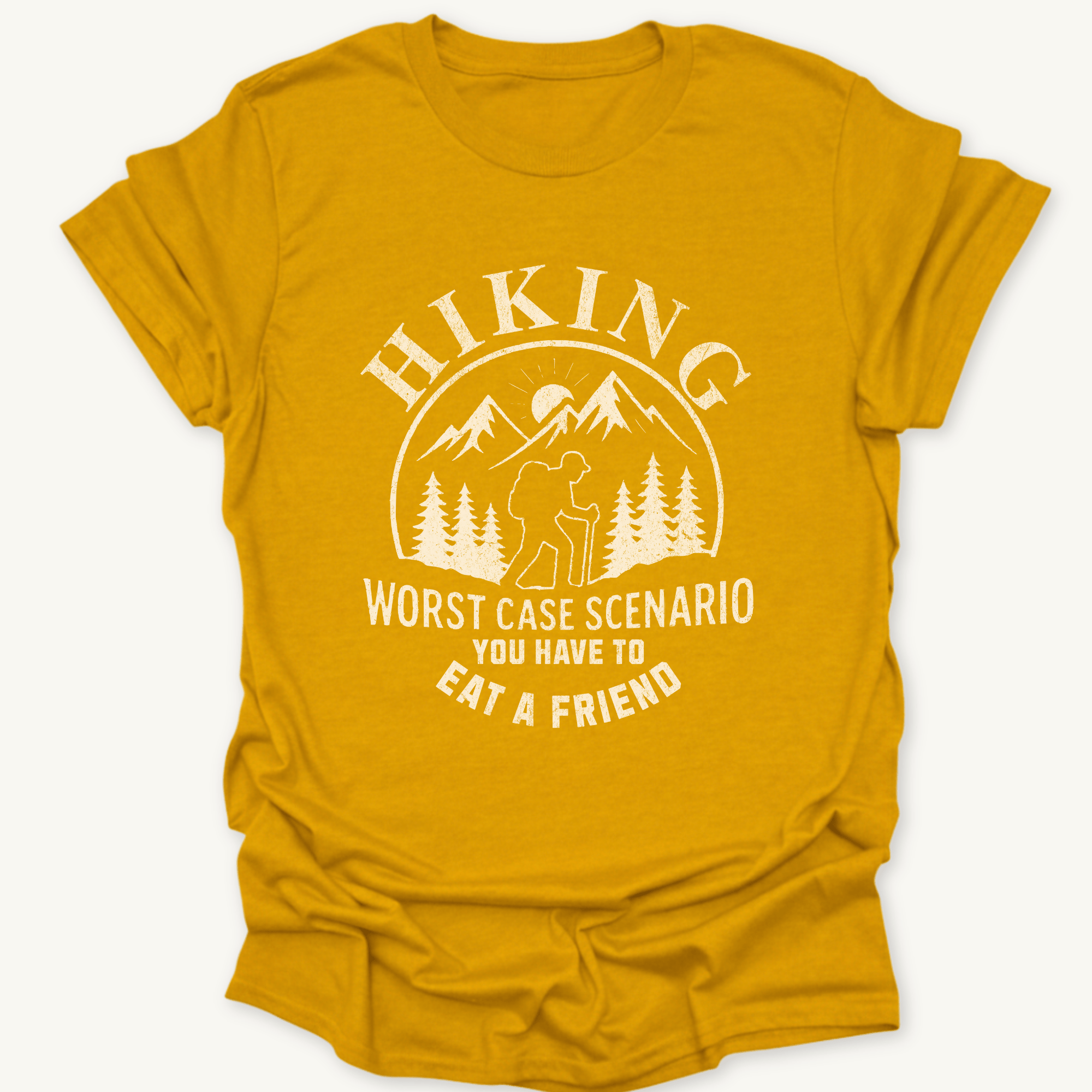 Printify T-Shirt Gold / S Hiking Worst Case Scenario