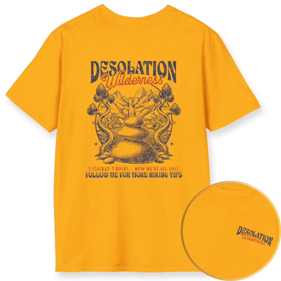 Printify T-Shirt Gold / S I stacked Rocks, Now we're all lost!