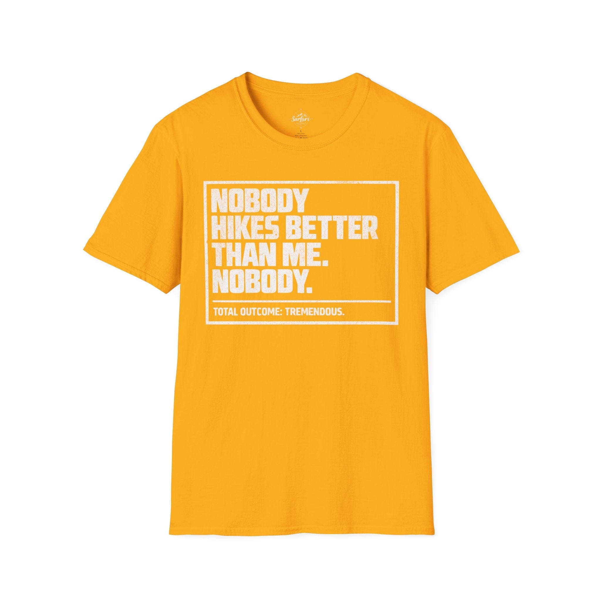 Printify T-Shirt Gold / S Trump Hikes - Nobody Hikes Better