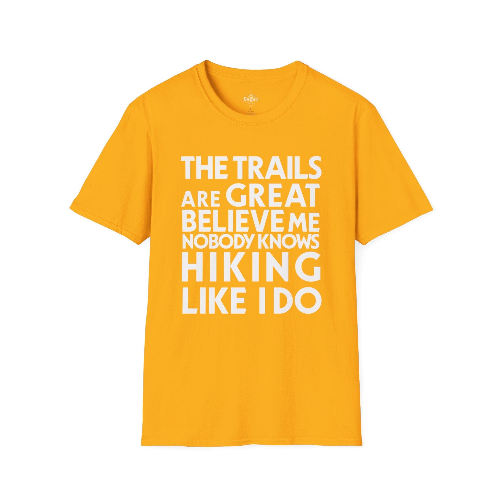 Printify T-Shirt Gold / S Trump Hikes - Trails Are Great
