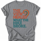 Printify T-Shirt Grey / S Healed Hike T-Shirt